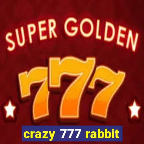 crazy 777 rabbit